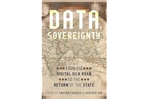 Data Sovereignty: From the Digital Silk Road to the Return of the State