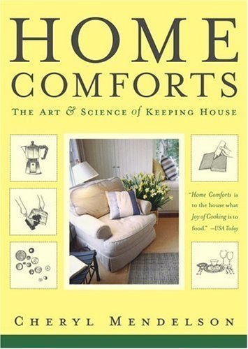 Home Comforts: The Art and Science of Keeping House Paperback - May 17, 2005
