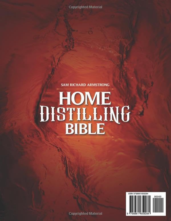 Home Distilling Bible: [ 7 in 1 ] Master Vodka, Brandy, Whiskey, Rum & Moonshine: Your Safe & Legal Home Distillery Guide. Transform into an Expert Distiller Today!