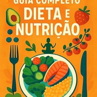 Livro Guia Completo de Dieta Nutricional : Um guia completo para sua dieta de emagrecimento