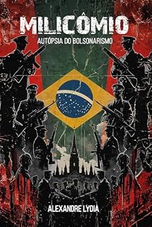 Livro MILICÔMIO: Autópsia do bolsonarismo (ANTIFA)