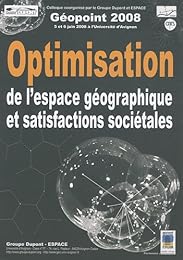 Optimisation de l'espace géographique et satisfactions sociétales