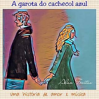 Livro A garota do cachecol azul: Uma história de amor e música