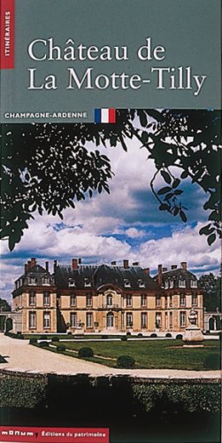 Château de La Motte-Tilly