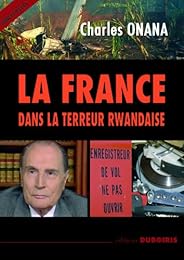 La  France dans la terreur rwandaise