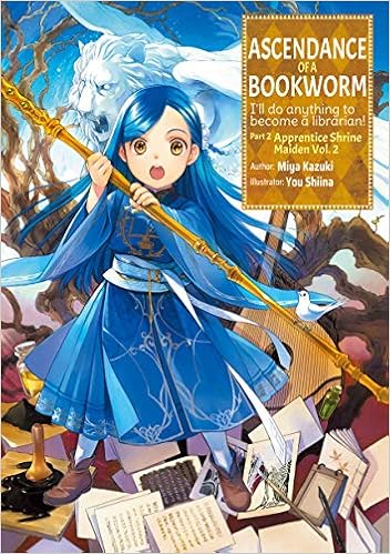 Ascendance of a Bookworm: Part 2 Volume 2 (Ascendance of a Bookworm (light novel), 5) - 