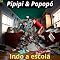 Livro Pipipi & Popopó: Indo a escola