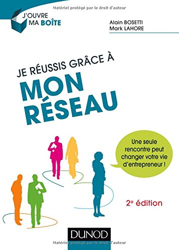 Je réussis grâce à mon réseau
