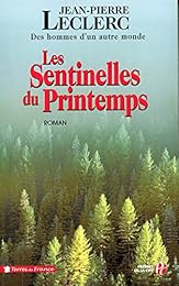 Les  sentinelles du printemps