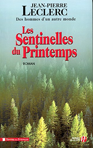 Les  sentinelles du printemps