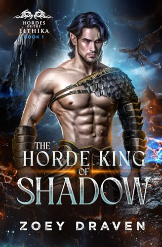 The Horde King of Shadow (Hordes of the Elthika)