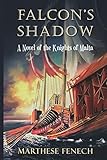 Falcon's Shadow: A Novel of the Knights of Malta