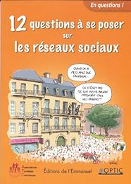 12 questions à se poser sur les réseaux sociaux
