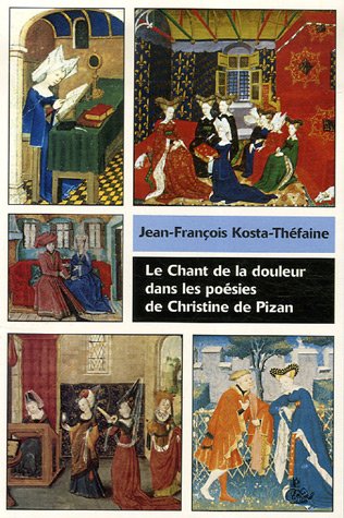 Le  chant de la douleur dans les poésies de Christine de Pizan