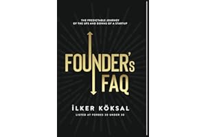 Founder's FAQ: The Predictable Journey of the Ups and Downs of a Startup