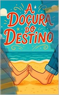 Livro A DOÇURA DO DESTINO