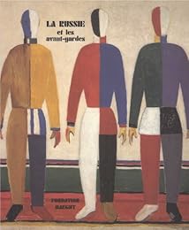 La  Russie et les avant-gardes
