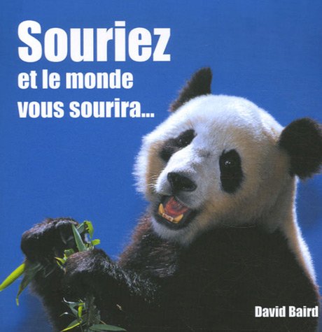 Souriez et le monde vous sourira