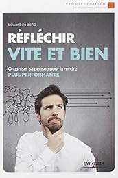 Réfléchir vite et bien