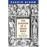 The Shadow of a Great Rock: A Literary Appreciation of the King James Bible