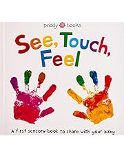 See, Touch, Feel: A First Sensory Book