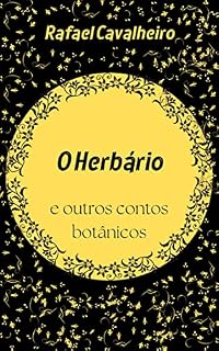 Livro O Herbário: e outros contos botânicos