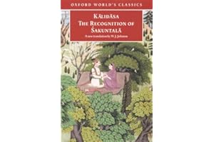 The Recognition of Sakuntala: A Play In Seven Acts (Oxford World's Classics)