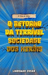 Livro O Retorno da Terrível Sociedade dos Heróis