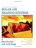 The Complete Handbook of Solar Air Heating Systems