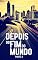 Livro Depois do Fim do Mundo: Parte 2 (final) (Lisandro • Coleção Completa)