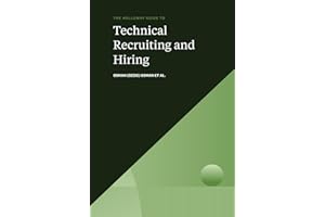 The Holloway Guide to Technical Recruiting and Hiring: Align your team to avoid expensive hiring mistakes.