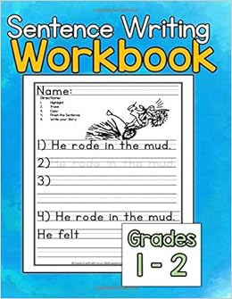 Sentence Writing Workbook: Sentence writing practice for kids 5-7