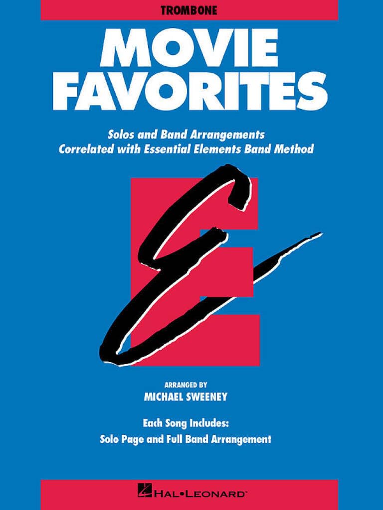 Essential Elements - Movie Favorites (Trombone). Concert Band. Part