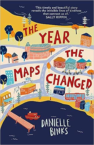 The Year The Maps Changed Binks Danielle 9780734419712 Amazon Com Books
