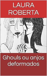Livro Ghouls ou anjos deformados