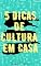 Livro 5 Dicas de Cultura em Casa