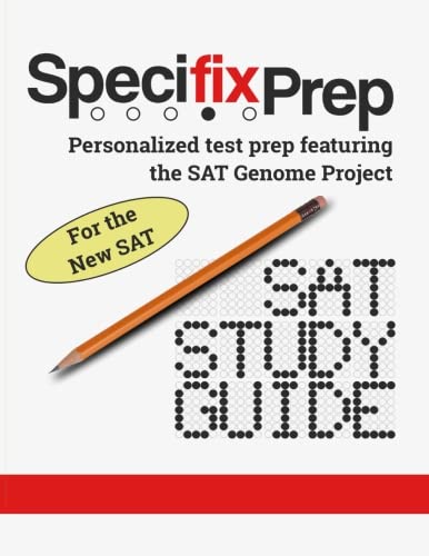 Specifix Prep SAT Study Guide for the New SAT: Personalized Test Prep featuring the SAT Genome Project