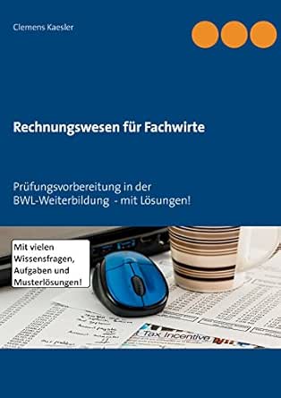 Amazon.com: Rechnungswesen für Fachwirte: Prüfungsvorbereitung in der ...