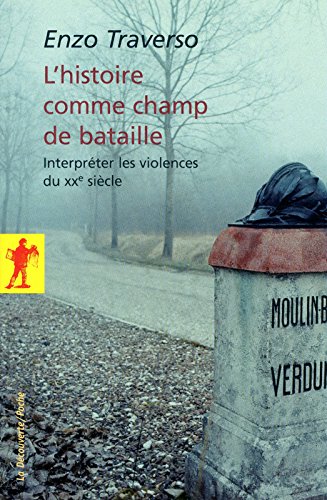 L' histoire comme champ de bataille