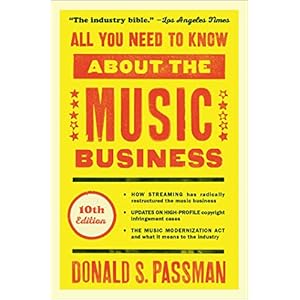 All You Need to Know About the Music Business: 10th Edition
