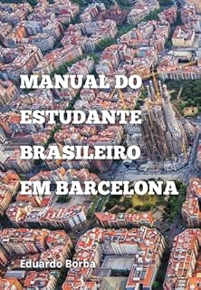 Livro Manual Do Estudante Brasileiro Em Barcelona