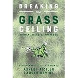 Breaking the Grass Ceiling: Women, Weed & Business
