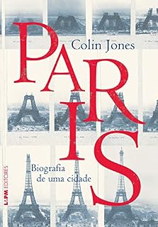 Livro Paris: Biografia de uma cidade