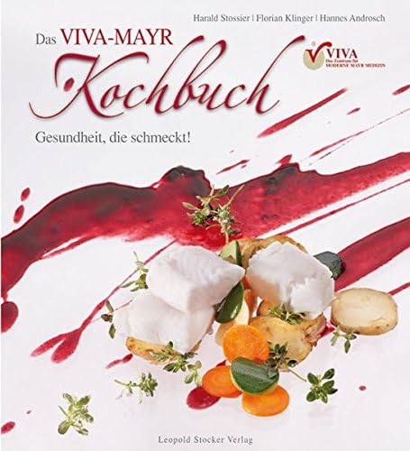 Stossier, H: VIVA-MAYR Kochbuch