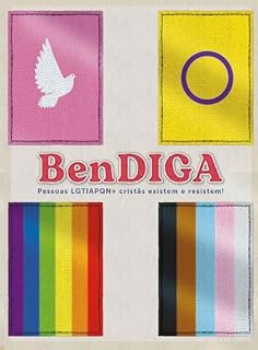 Livro Revista Bendiga: Pessoas LGBTQIAPN+ cristãs existem e resistem!