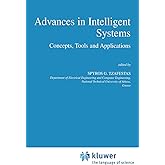 Advances in Intelligent Systems: Concepts, Tools and Applications (Intelligent Systems, Control and Automation: Science and E