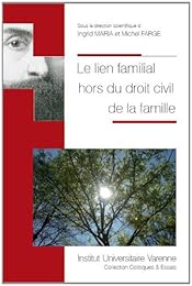 Le  lien familial hors du droit civil de la famille