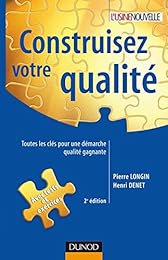 Construisez votre qualité
