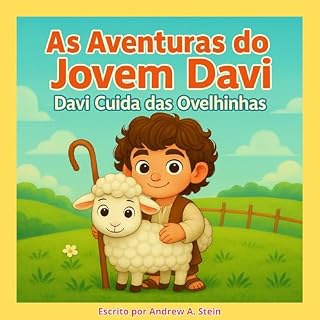 Livro As Aventuras do Jovem Davi: Davi Cuida das Ovelhinhas