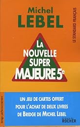 La  nouvelle super majeure cinquième